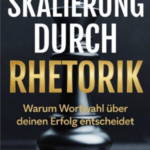 Buch „Skalierung durch Rhetorik“ von Nico Bergstreiser
