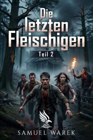 Buch &bdquo;Die letzten Fleischigen - Teil 2&ldquo; von Samuel Warek