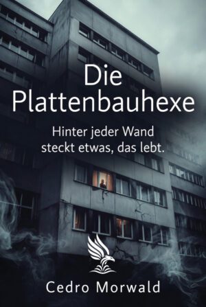 Buch &bdquo;Die Plattenbauhexe&ldquo; von Cedro Morwald