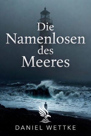 Buch &bdquo;Die Namenlosen des Meeres&ldquo; von Daniel Wettke