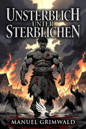 Buch &bdquo;Unsterblich unter Sterblichen&ldquo; von Manuel Grimwald
