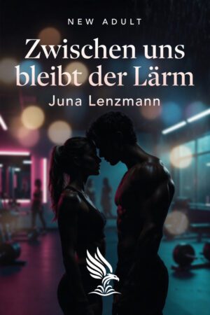Buch &bdquo;Zwischen uns bleibt der L&auml;rm&ldquo; von Juna Lenzmann