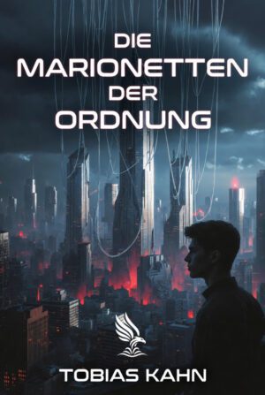Buch &bdquo;Die Marionetten der Ordnung&ldquo; von Tobias Kahn