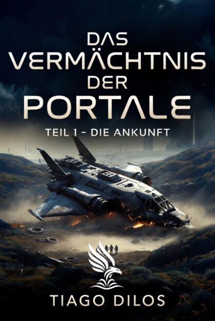 Buch „Das Vermächtnis der Portale - Teil 1“ von Tiago Dilos