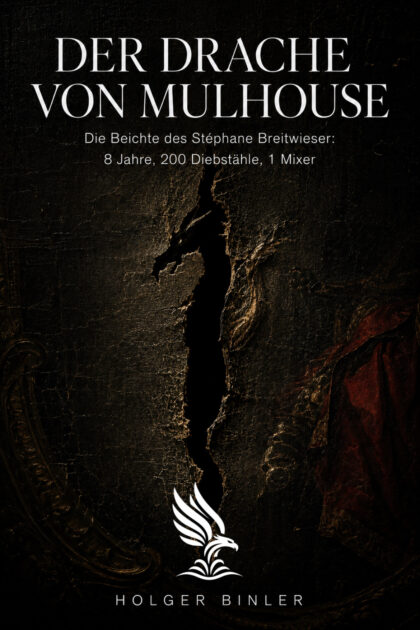 Buch „Der Drache von Mulhouse“ von Holger Binler