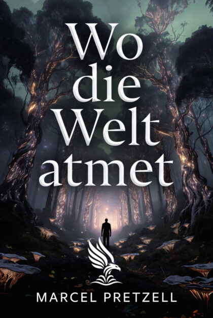 Buch „Wo die Welt atmet“ von Marcel Pretzell