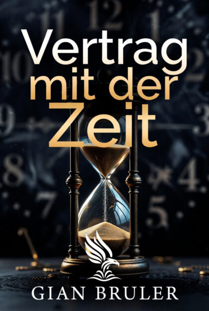 Buch &bdquo;Vertrag mit der Zeit&ldquo; von Gian Bruler