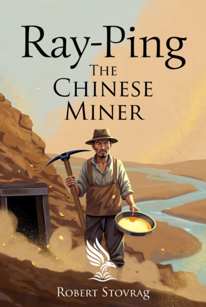 Buch &bdquo;Ray-Ping &ndash; The Chinese Miner&ldquo; von Robert Stovrag