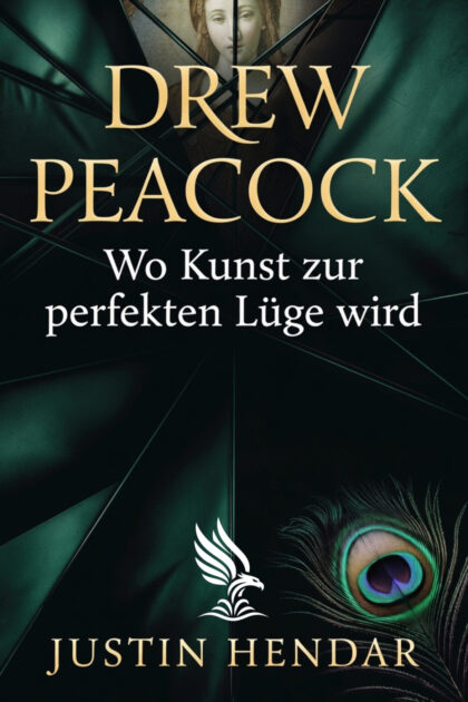 Buch &bdquo;Drew Peacock&ldquo; von Justin Hendar